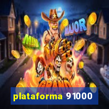 plataforma 91000